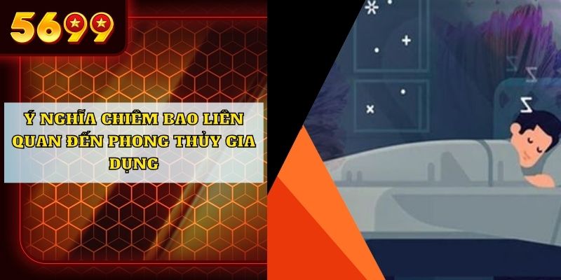 Ý nghĩa chiêm bao liên quan đến phong thủy gia dụng